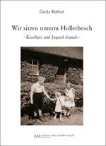 ISBN 9783862472178: Wir sitzen unterm Hollerbusch. Kindheit und Jugend damals