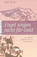 ISBN 9783862560028: Engel singen nicht für Geld - und andere Geschichten zu Weihnachten