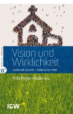 ISBN 9783862560769: Vision und Wirklichkeit