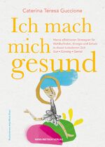 ISBN 9783862648399: Ich mach mich gesund – Meine effektivsten Strategien für Wohlbefinden, Energie und Schutz in dieser turbulenten Zeit Gut - Günstig - Genial