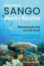 ISBN 9783862649242: Sango Meeres-Korallen - Nahrungsergänzung aus dem Ozean - Der Schlüssel für einen ausgeglichenen Säuren-Basen-Haushalt