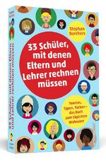 ISBN 9783862655311: 33 Schüler, mit denen Eltern und Lehrer rechnen müssen