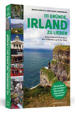 ISBN 9783862656257: 111 Gründe, Irland zu lieben