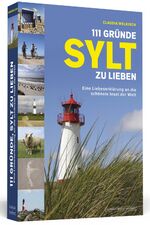 ISBN 9783862656493: 111 Gründe, Sylt zu lieben