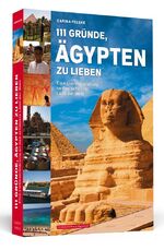 ISBN 9783862657742: 111 Gründe, Ägypten zu lieben