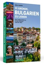 ISBN 9783862657902: 111 Gründe, Bulgarien zu lieben