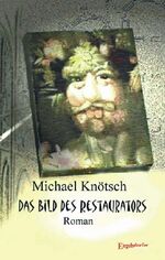 ISBN 9783862683390: Das Bild des Restaurators : Roman