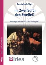 ISBN 9783862690114: Im Zweifel für den Zweifel? - Beiträge zur christlichen Apologetik