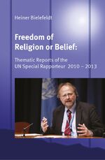 ISBN 9783862690862: Freedom of Religion and Belief: Thematic Reports of the UN Special Rapporteur 2010