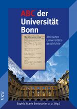 ISBN 9783862691494: ABC der Universität Bonn - 200 Jahre Universitätsgeschichte