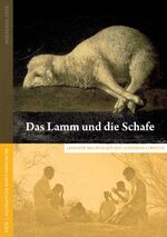 ISBN 9783862692026: Das Lamm und die Schafe – Betrachtungen über das christliche Leiden