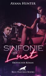 ISBN 9783862774968: Sinfonie der Lust | Erotischer Roman - Ein wilder Strudel aus Liebe, Lust und Leidenschaft ...