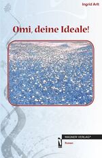 ISBN 9783862791224: Omi, deine Ideale