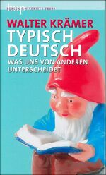 ISBN 9783862800582: Typisch Deutsch – Was uns von anderen unterscheidet