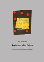 ISBN 9783862891917: Zwischen allen Zeiten Autobiografische Vergewisserungen