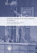 ISBN 9783863090111: Göttliche, menschliche und teuflische Komödien - europäische Welttheater-Entwürfe im 19. und 20. Jahrhundert