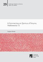 ISBN 9783863097394: A Commentary on Quintus of Smyrna, Posthomerica 13