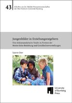 ISBN 9783863099909: Jungenbilder in Erziehungsratgebern | eine diskursanalytische Studie zu Formen der Mutter-Sohn-Beziehung und Geschlechtervorstellungen | Sabine Dörr | Taschenbuch | 323 S. | Deutsch | 2024