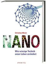 Nano – Wie winzige Technik unser Leben verändert