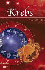 ISBN 9783863130046: Krebs: 22. Juni - 22. Juli Gebundene Ausgabe – 22. Juni 2005von P. Michel (Autor), A. Wagner (Autor)