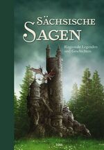 ISBN 9783863130336: Sächsische Sagen - Regionale Legenden und Geschichten