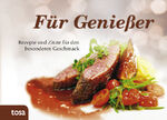 Diverse: Für Genießer - Rezepte Und Zita