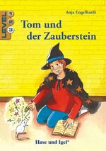 ISBN 9783863161101: Tom und der Zauberstein / Level 3 - Schulausgabe