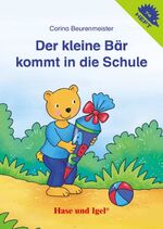 ISBN 9783863161897: Der kleine Bär kommt in die Schule / Igelheft 74