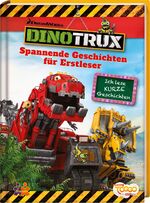 ISBN 9783863183769: Dinotrux. Spannende Geschichten für Erstleser