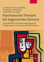 Psychosoziale Therapie bei beginnender Demenz - das DYADEM-Unterstützungsprogramm für Menschen mit Demenz und ihre Partner