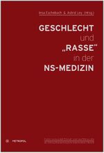 ISBN 9783863310493: Geschlecht und „Rasse“ in der NS-Medizin