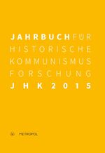 ISBN 9783863312251: Jahrbuch für Historische Kommunismusforschung . JHK 2015