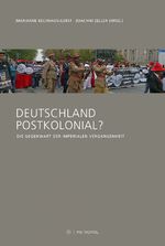 ISBN 9783863313937: Deutschland postkolonial? - Die Gegenwart der imperialen Vergangenheit