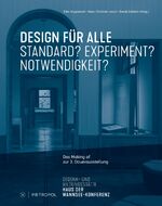 ISBN 9783863315849: Design für Alle - Standard? Experiment? Notwendigkeit? Das Making of zur 3. Dauerausstellung in der Gedenk- und Bildungsstätte Haus der Wannsee-Konferenz