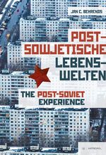 ISBN 9783863316068: Post-sowjetische Lebenswelten - Gesellschaft und Alltag nach dem Kommunismus