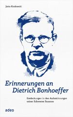 ISBN 9783863342531: Erinnerungen an Dietrich Bonhoeffer - Entdeckungen in den Aufzeichnungen seiner Schwester Susanne