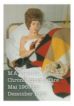 Margret. Chronik einer Affäre. Mai 1969 bis Dezember 1970