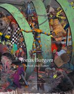 ISBN 9783863353117: Jonas Burgert. Schutt und Futter / Rubble and Fodder: Engl.-Dtsch. Dietz, Heinrich; Görner, Veit und Brill, Dorothée