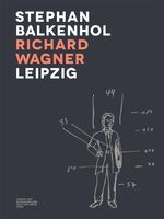 ISBN 9783863353919: Stephan Balkenhol. Richard Wagner. Leipzig