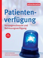 ISBN 9783863361105: Patientenverfügung - Vorsorgevollmacht und Betreuungsverfügung