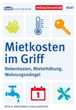 ISBN 9783863361631: Mietkosten im Griff – Nebenkosten, Mieterhöhung, Wohnungsmängel