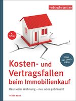 ISBN 9783863361662: Kosten- und Vertragsfallen beim Immobilienkauf | Bei Neubau, Haus oder Wohnungskauf. Mit mehr als 120 Checkblättern | Peter Burk | Taschenbuch | 280 S. | Deutsch | 2022 | Verbraucherzentrale NRW