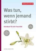 ISBN 9783863364175: Was tun, wenn jemand stirbt?: Handbuch für den Trauerfall