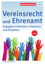 ISBN 9783863366513: Vereinsrecht und Ehrenamt - Engagiert in Vereinen, Initiativen und Projekten