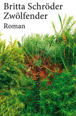 ISBN 9783863370183: zwölfender. roman