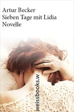 ISBN 9783863370657: Sieben Tage mit Lidia – Novelle (print)