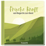 ISBN 9783863382193: Frische Kraft vom Morgen bis zum Abend