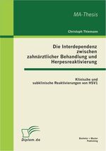 ISBN 9783863410438: Die Interdependenz zwischen zahnärztlicher Behandlung und Herpesreaktivierung - Klinische und subklinische Reaktivierungen von HSV1