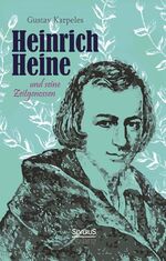 ISBN 9783863476649: Heinrich Heine und seine Zeitgenossen