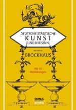 ISBN 9783863477516: Deutsche städtische Kunst und ihr Sinn – Mit 111 Abbildungen